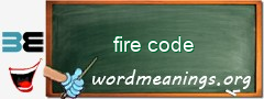 WordMeaning blackboard for fire code